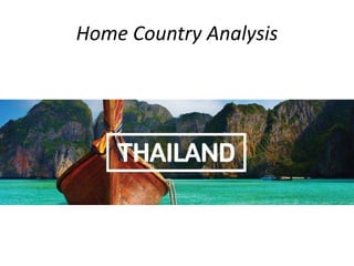 Home Country Analysis
 
