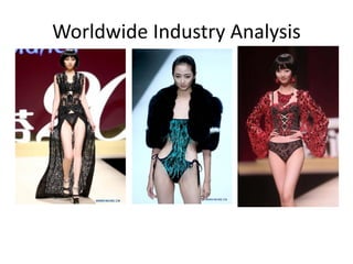 Worldwide Industry Analysis
 