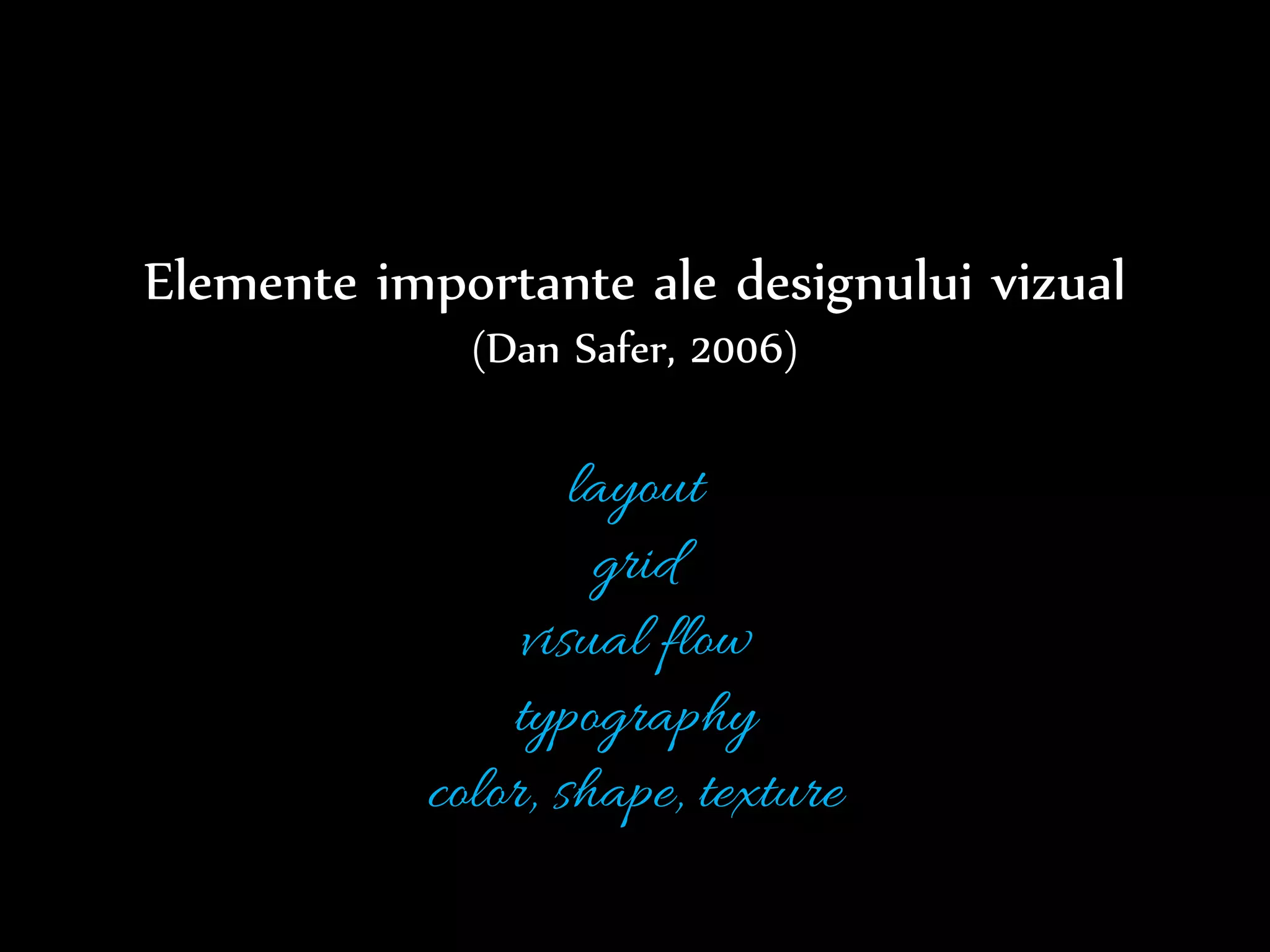 Dr.Sabin-CorneliuBuraga–www.purl.org/net/busaco
Cum percepe utilizatorul interfața?
design vizual
 