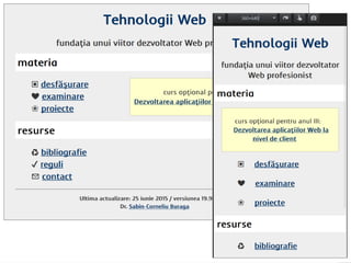 Dr.Sabin-CorneliuBuraga–www.purl.org/net/busaco
<link rel="stylesheet" media="only screen and (color)"
href="stiluri-pentr...
