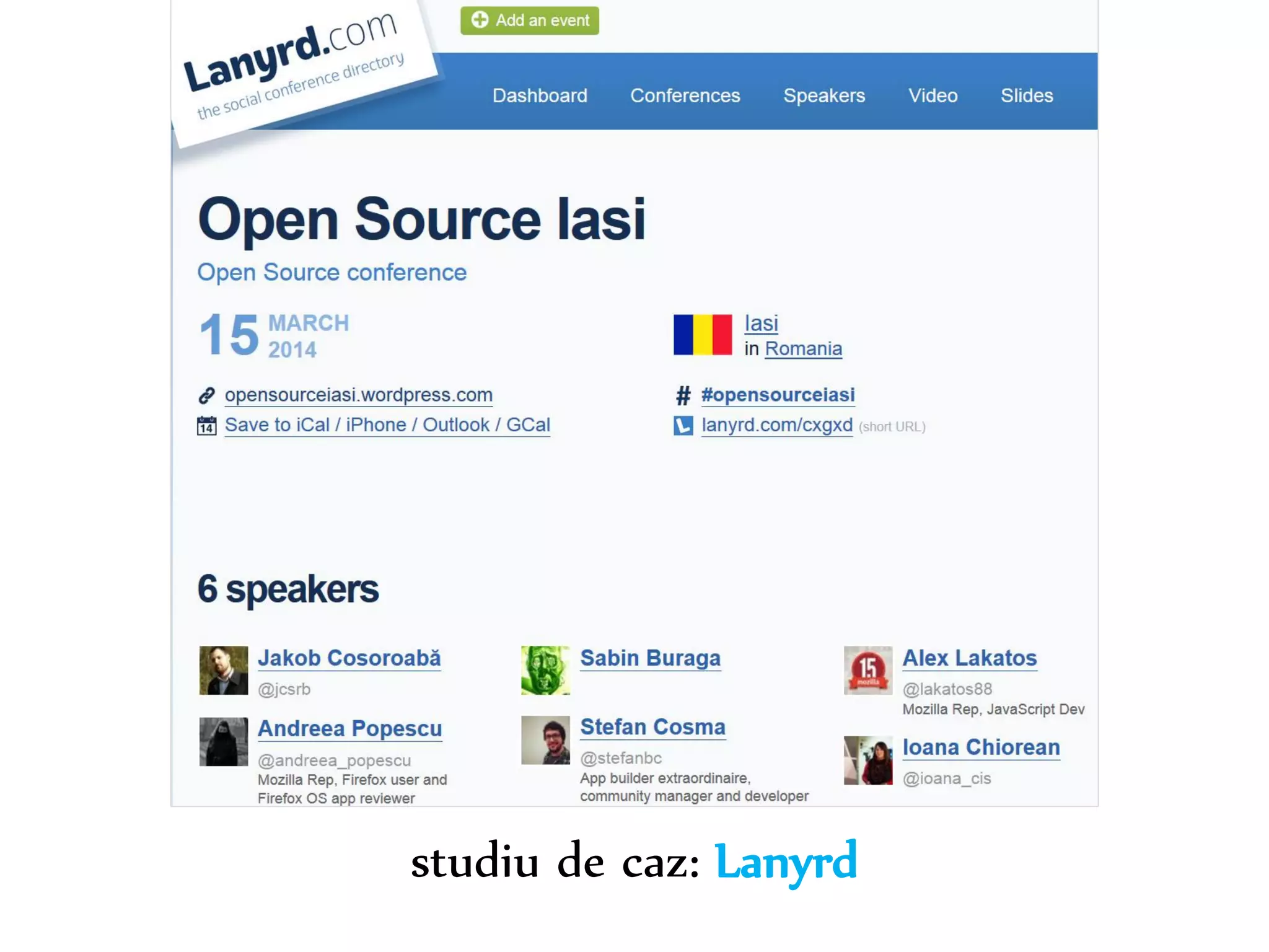 Dr. Sabin-Corneliu Buraga – www.purl.org/net/busaco 
studiu de caz: Lanyrd 
 