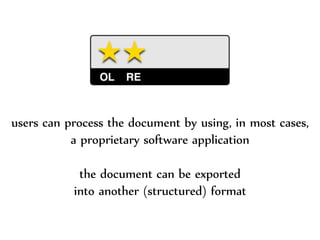 Dr.Sabin-CorneliuBuraga–http://profs.info.uaic.ro/~busaco/
users can process the document by using, in most cases,
a proprietary software application
the document can be exported
into another (structured) format
 