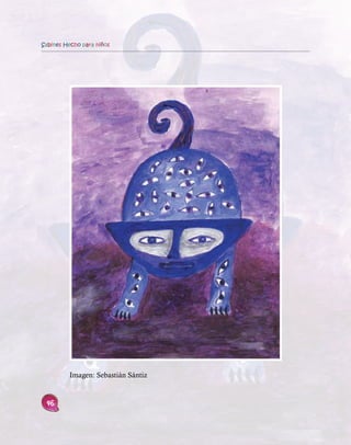 Sabines Hecho para niños




         Imagen: Sebastián Sántiz


 46
 