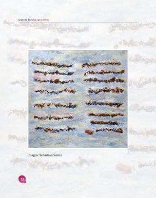 Sabines Hecho para niños




       Imagen: Sebastián Sántiz




 52
 