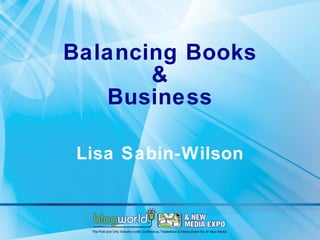 Balancing Books & Business Lisa Sabin-Wilson 