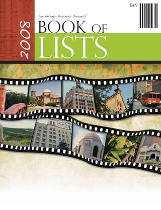 $49
                                    ,
       San Antonio Business Journals


2008   Book of
       Lists
 