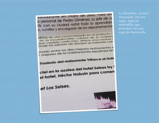 La Alicantina, un bar y
restaurante con una
super especial
ensaladilla, que
presentan con una
copa de Manzanilla
 