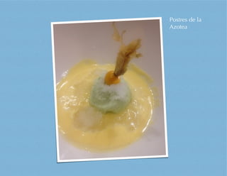Postres de la
Azotea
 