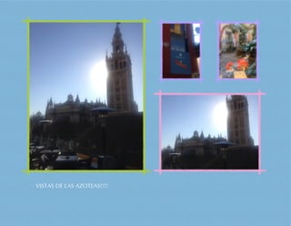 VISTAS DE LAS AZOTEAS!!!!
 