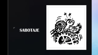 zz
SABOTAJE
 