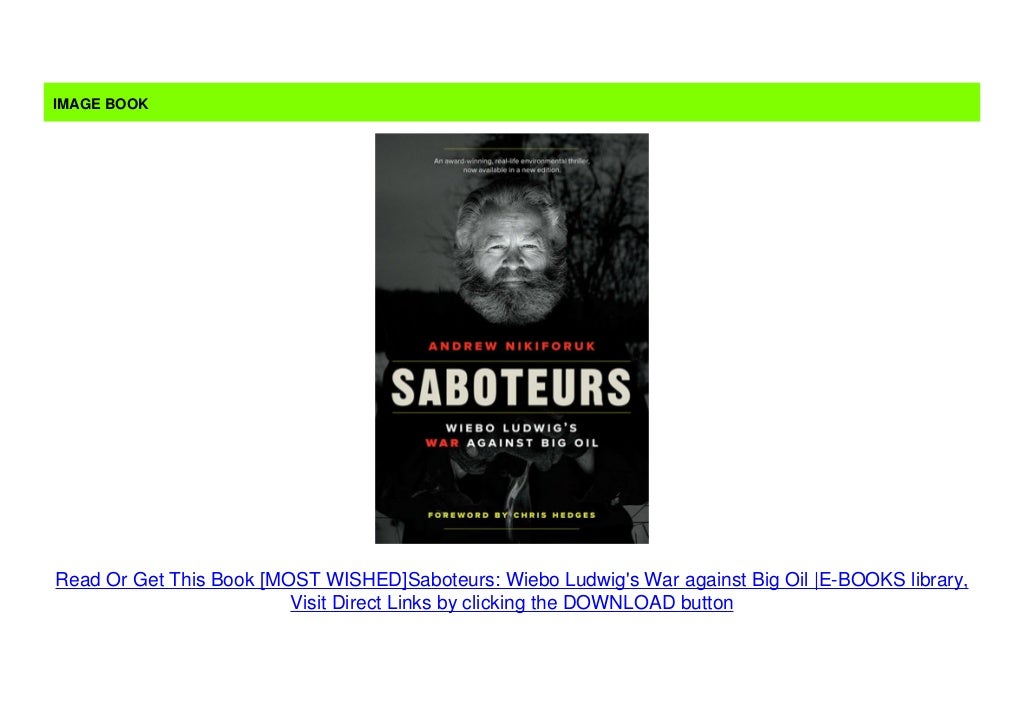 [MOST WISHED]Saboteurs Wiebo Ludwig's War against Big Oil