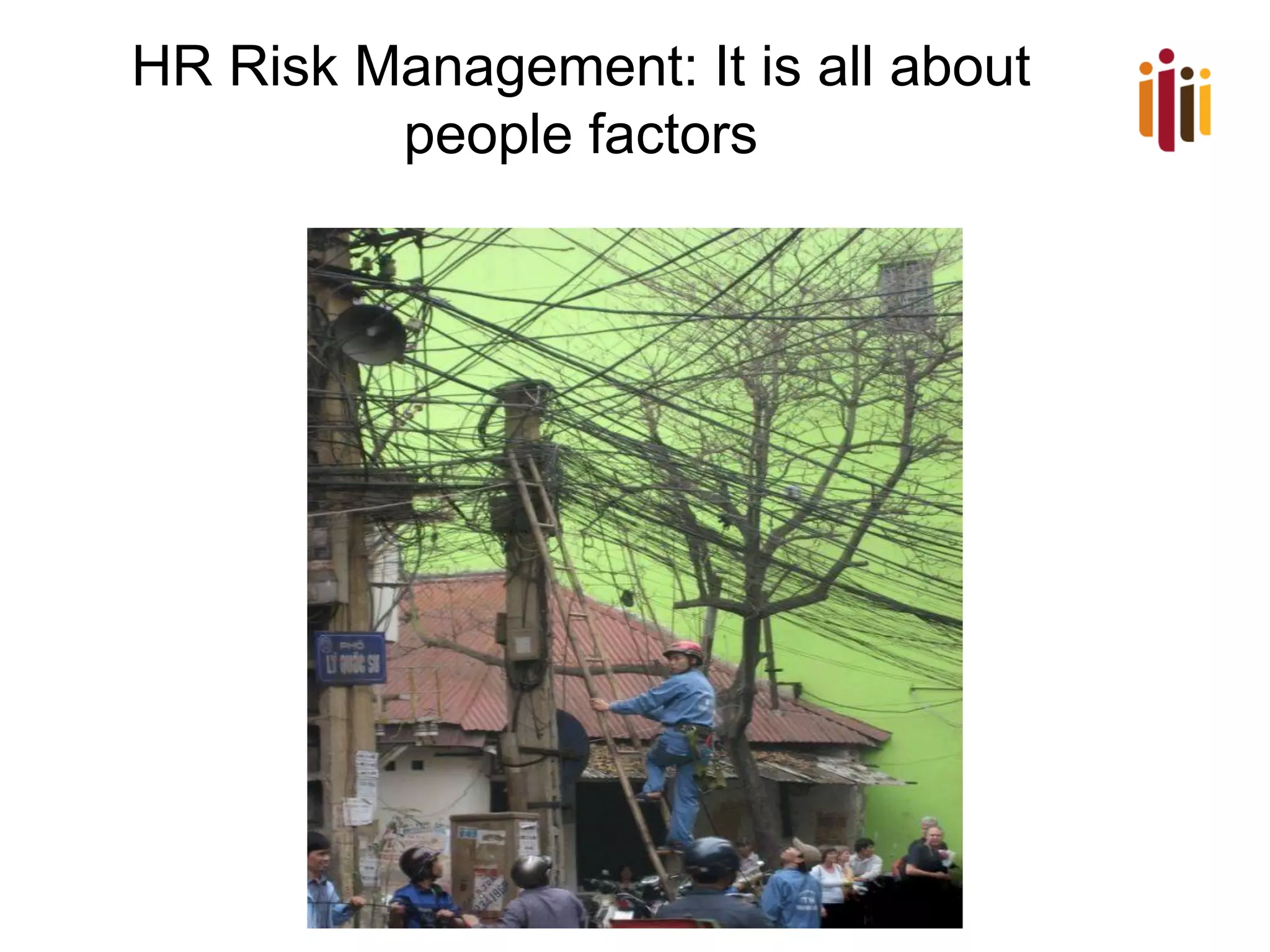 HR Risk Management: It is all about people factors  
