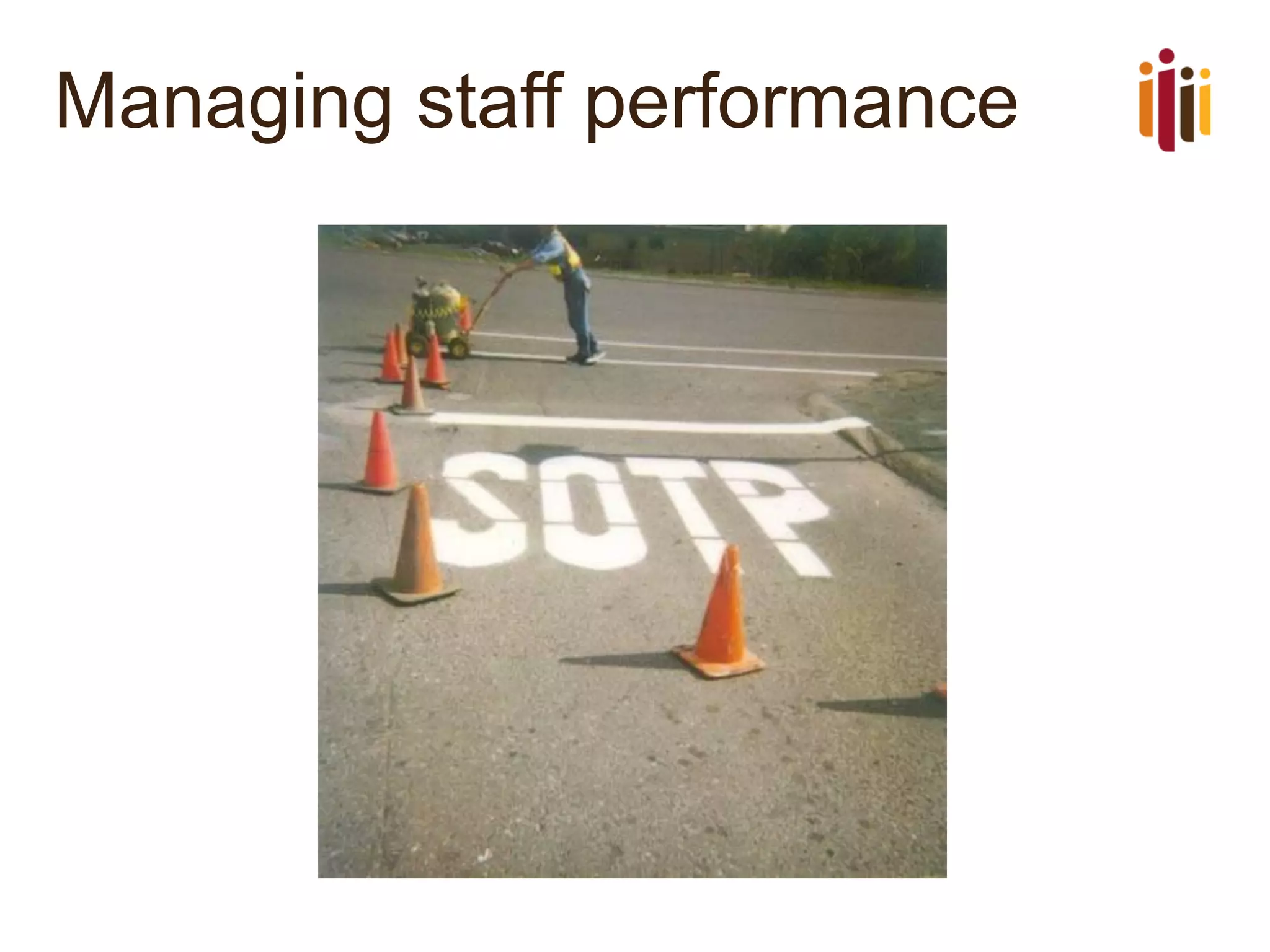 Managing staff performance  