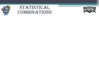 Statistical Combinations