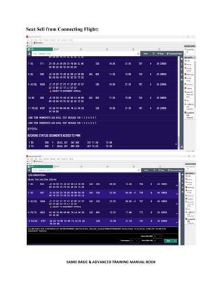 SABRE BASIC & ADVANCED TRAINING MANUAL BOOK
Seat Sell from Connecting Flight:
 