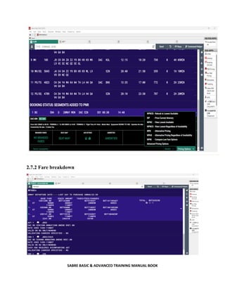 SABRE BASIC & ADVANCED TRAINING MANUAL BOOK
2.7.2 Fare breakdown
 