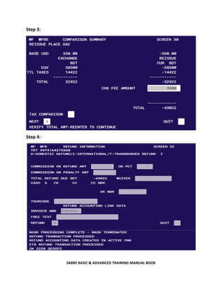 SABRE BASIC & ADVANCED TRAINING MANUAL BOOK
Step 3:
Step 4:
 