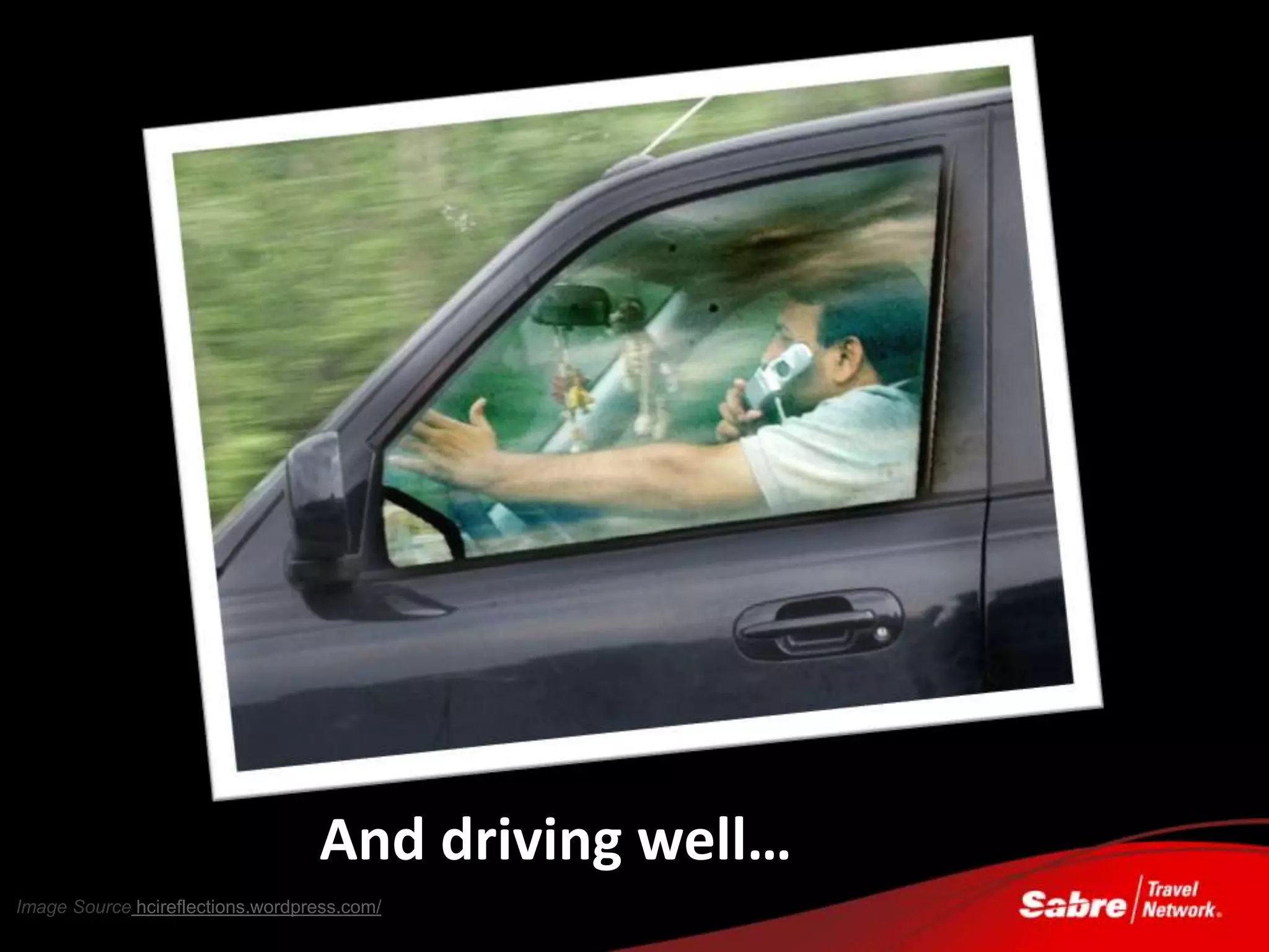 And driving well…
Image Source hcireflections.wordpress.com/
 