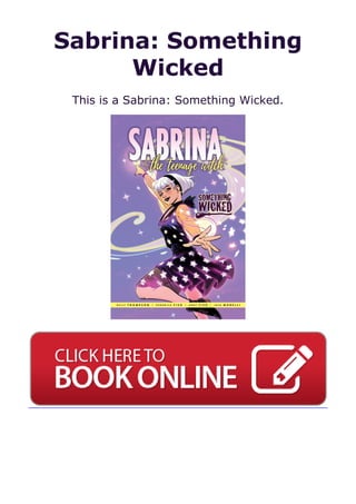 Sabrina: Something
Wicked
This is a Sabrina: Something Wicked.
 