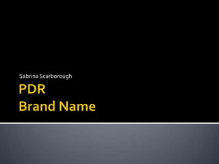 PDR Brand Name Sabrina Scarborough 