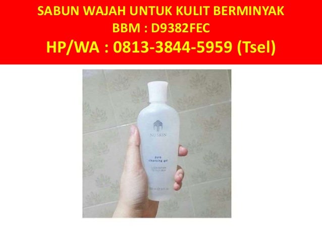 HP/WA : 0813-3844-5959 (Tsel),Sabun Muka yg cocok untuk Kulit Berminy…