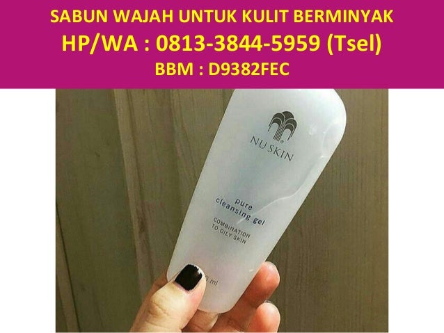 HP/WA : 0813-3844-5959 (Tsel), sabun muka untuk kulit berminyak cowok