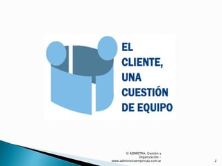 © ADMISTRA. Gestión y
Organización –
www.administraempresas.com.ar 2
 