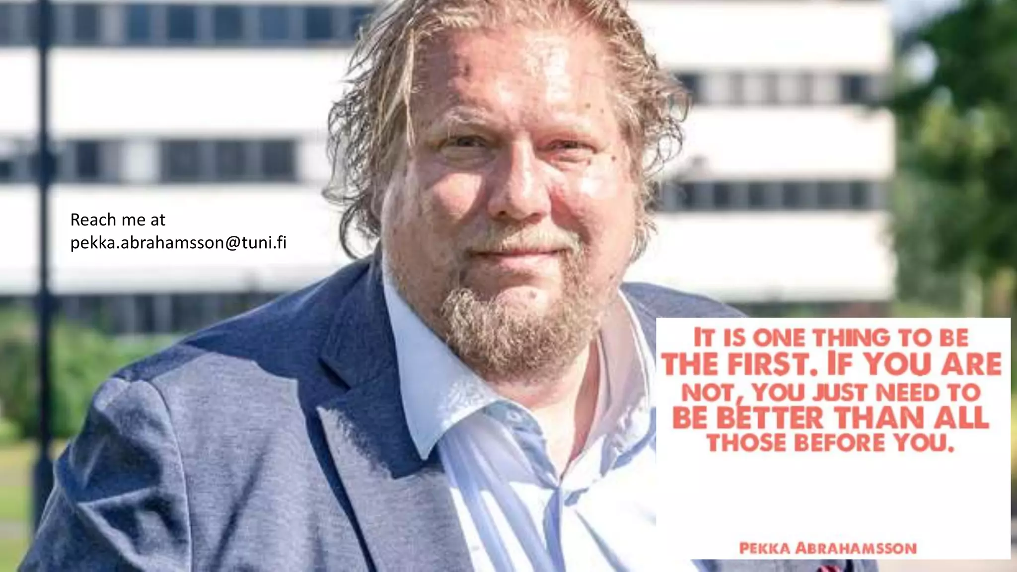 Reach me at pekka.abrahamsson@tuni.fi 