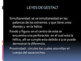 Existe un tipoi de sacacorchos para botellas muy viejas y es el de lamina.Que es?el sacacorchos es constituido por :una hélice  metálica metálica, su palanca y cuerpo también son hechos de este material, la palanca esta diseñada para quitar los tampones de las botellas de vino .Se encuentran de diferente material como plástico, aluminio, madera.Se encuentran De un impulsoDe dos impulsosDe palancaDe extracción continua
