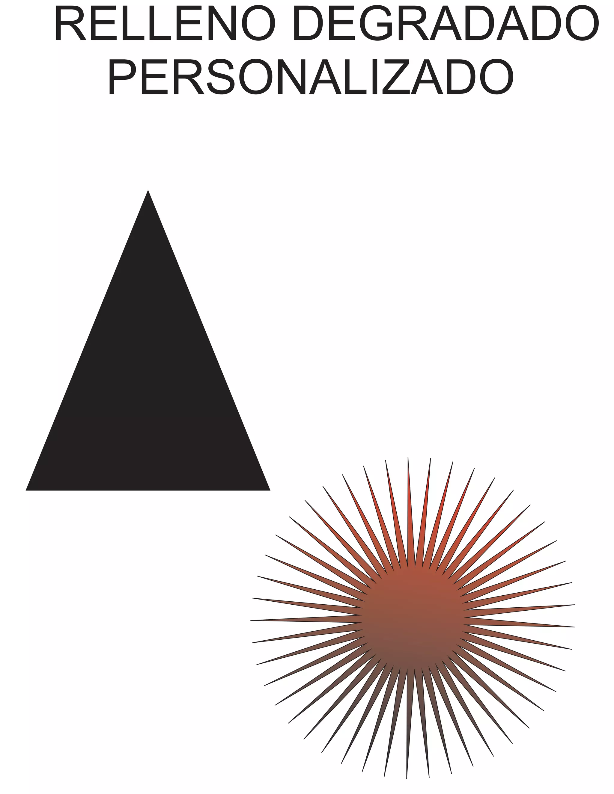 RELLENO DEGRADADO
PERSONALIZADO