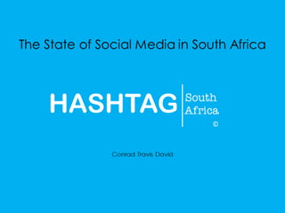 Sacci 2013 The State of Social Media in South Africa