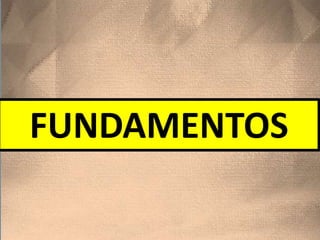 FUNDAMENTOS
 