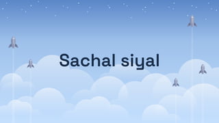 Sachal siyal
 