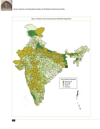 32
Social, Economic and Educational Status of the Muslim Community of India
Fig. 3.3: District-wise Concentration of Muslim Population
 