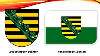 Landeswappen Sachsen Landesflagge Sachsen
 