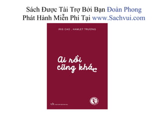 Sách Đư c Tài Tr B i B n Đoàn Phong
Phát Hành Mi n Phí T i www.Sachvui.com
 