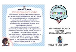 OBTENHA MAIS ARQUIVOS
GRATUITOS
DA PEDAGOGIA SEM VERBA!
CLIQUE NO LOGO ACIMA
 