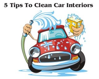 5 Tips To Clean Car Interiors
 