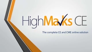 The complete CE and CME online solution
 
