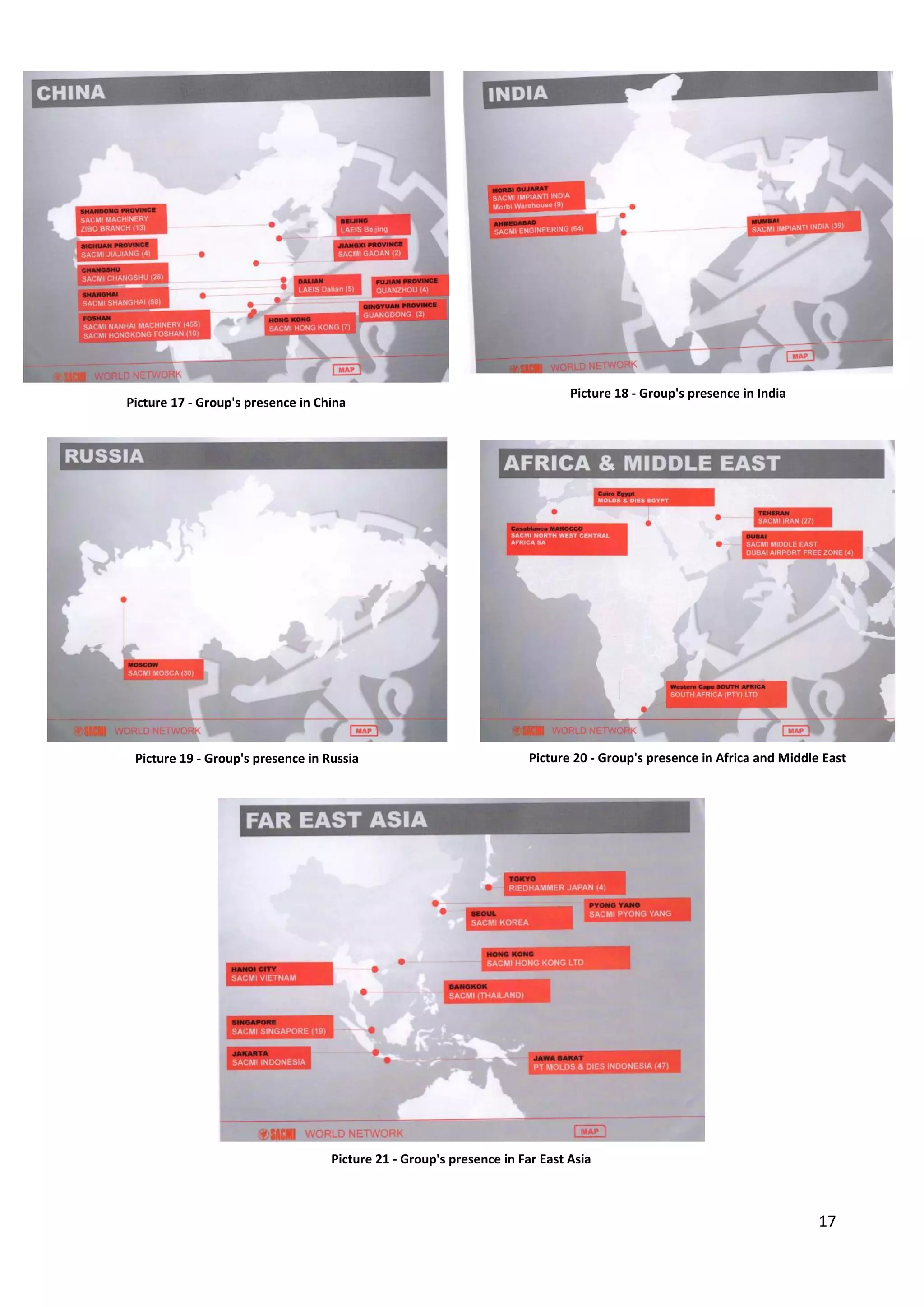 17
Picture 17 - Group's presence in China
Picture 18 - Group's presence in India
Picture 19 - Group's presence in Russia Picture 20 - Group's presence in Africa and Middle East
Picture 21 - Group's presence in Far East Asia
 