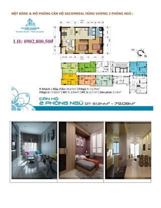 MẶT BẰNG & MÔ PHỎNG CĂN HỘ SACOMREAL HÙNG VƯƠNG 2 PHÒNG NGỦ :




LH: 0902.800.500
Ms.Duyên
 