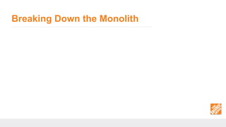 Breaking Down the Monolith
 