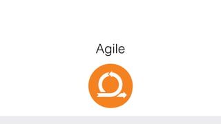 Agile
 