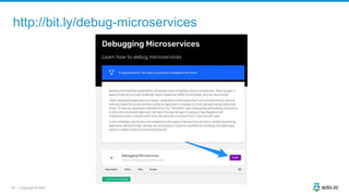 29 | Copyright © 2020
http://bit.ly/debug-microservices
 