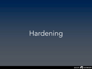 Hardening
 
