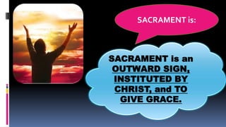 Outward Sign Sacrament | PPTX