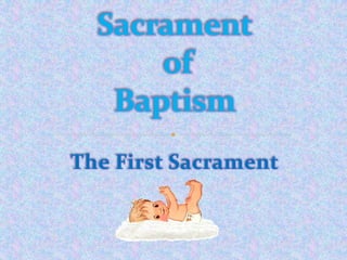 The First Sacrament
 