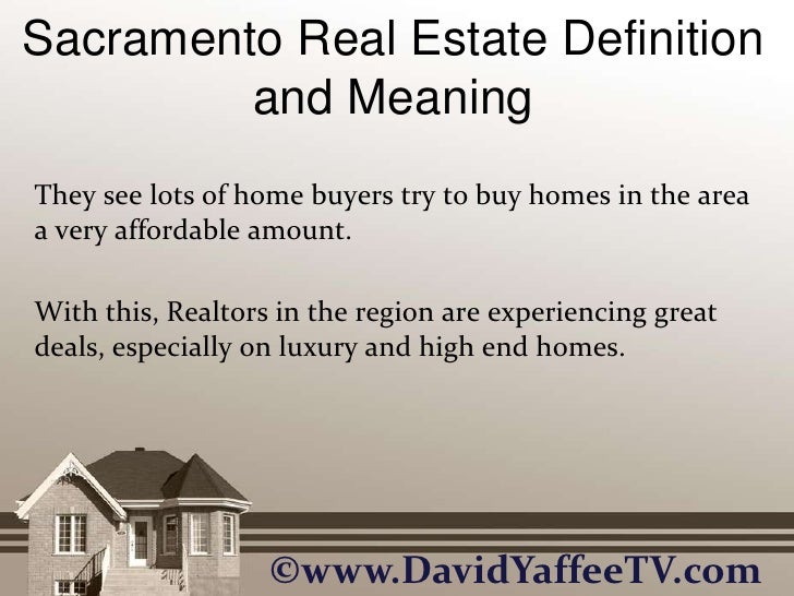 Sacramento Real Estate Definition and Meaning