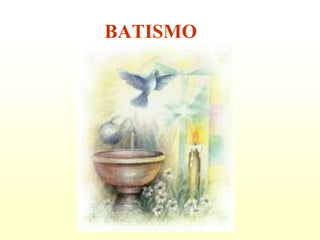 BATISMO
 