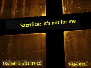 I Corinthians 11: 17-22 Page  812 